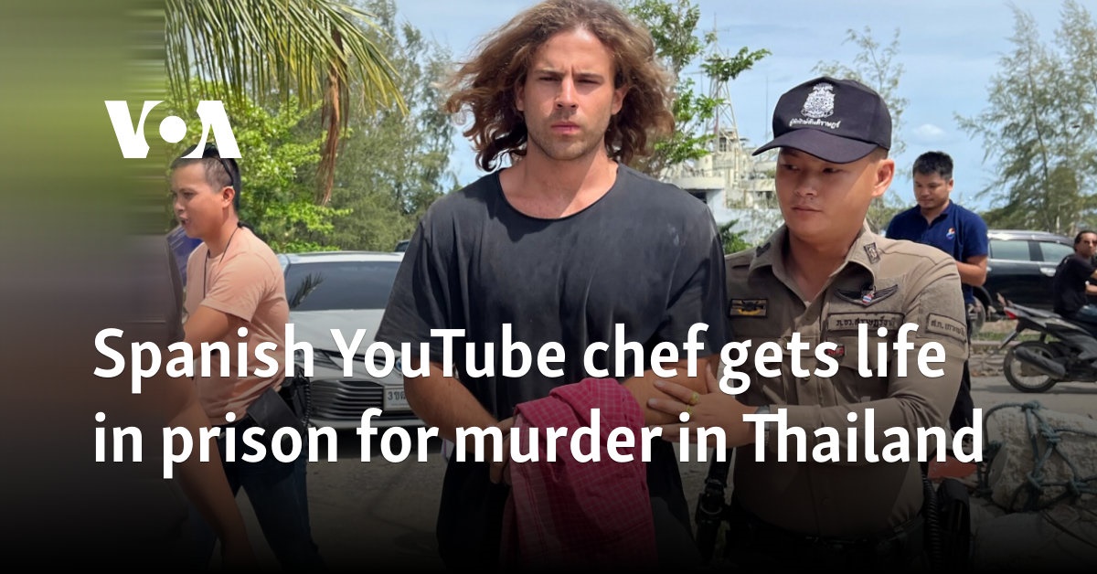 Spanish YouTube chef gets life in prison for murder in Thailand