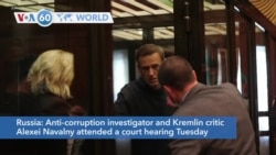 VOA60 Addunyaa - Russian Dissident Navalny Faces Possible Multi-Year Prison Sentence