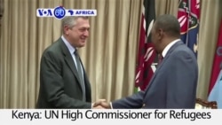 VOA60 Africa - UN High Commissioner for Refugees meets with Kenyan and Somali leaders