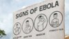 Sign displaying the symptoms of Ebola. AGI says leaders of Guinea, Liberia and Sierra Leone made critical decisions in effort to end Ebola. (Credit: AGI)