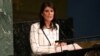 Haley: 'Talk is Cheap' on Palestinian Situation