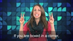 English in a Minute: Boxed in a Corner