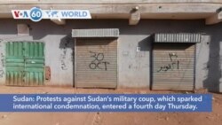 VOA60 World - Sudan: Protests against military coup enter fourth day Thursday