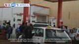 VOA60 Africa - Niger hit with major fuel shortage