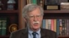 Transcript of VOA Interview with Former US National Security Adviser John Bolton 