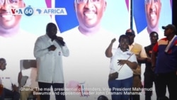 VOA 60: Main presidential candidates in Ghana’s forthcoming election hold final rallies, and more