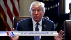 Tổng thống Mỹ dọa tấn công Syria bằng tên lửa