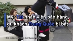 Mỹ: Tát nhân viên bán hàng, du khách Trung Quốc bị bắt