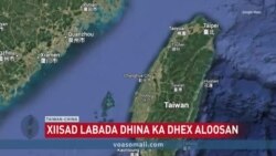 Militariga Taiwan oo heegan la geliyey