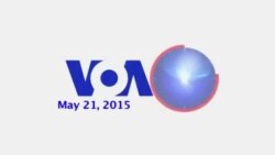 VOA60 World May 21, 2015