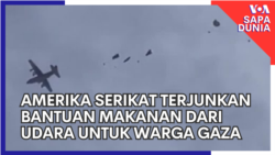 Sapa Dunia VOA: AS Terjunkan Bantuan Makanan dari Udara untuk Warga Gaza 