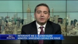 Intervsitë me Ministrin Blendi Klosi