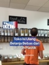 Toko Isi Ulang Belanja Bebas dari Wadah Plastik