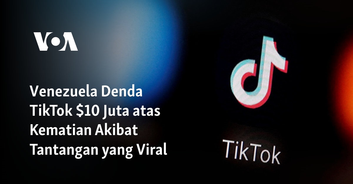 Venezuela Denda TikTok  Juta atas Kematian Akibat Tantangan yang Viral