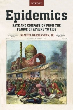 Samuel Cohn's 'Epidemics: Hate and Compassion from the Plague of Athens to AIDS,' discusses the long-term consequences of epidemics and how COVID-19 will change society.