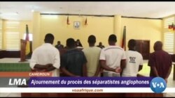 Suspension du procès de 10 leaders séparatistes anglophones jugés par un tribunal militaire