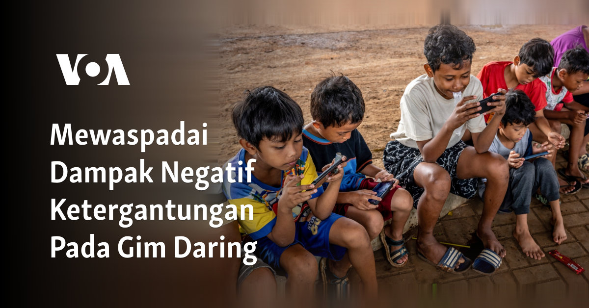 Mewaspadai Dampak Negatif Ketergantungan Pada Gim Daring