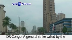 VOA60 Africa - DRC Capital Quiet During Anti-government Strike