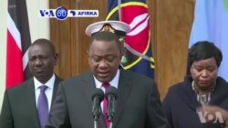 VOA60 Afirka: Shugaban Kenya, Uhuru Kenyatta, Ya Ce An Shawo Kan Harin Yan’Taddan Da Ya Hallaka Mutane 14