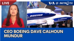 Laporan VOA untuk Metro TV: CEO Boeing Dave Calhoun Mundur 