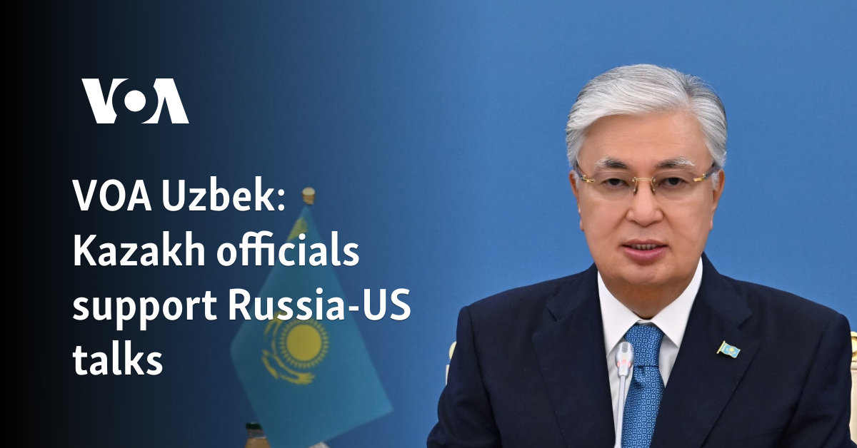 VOA Uzbek: Kazakh officials voice support for US-Russia talks