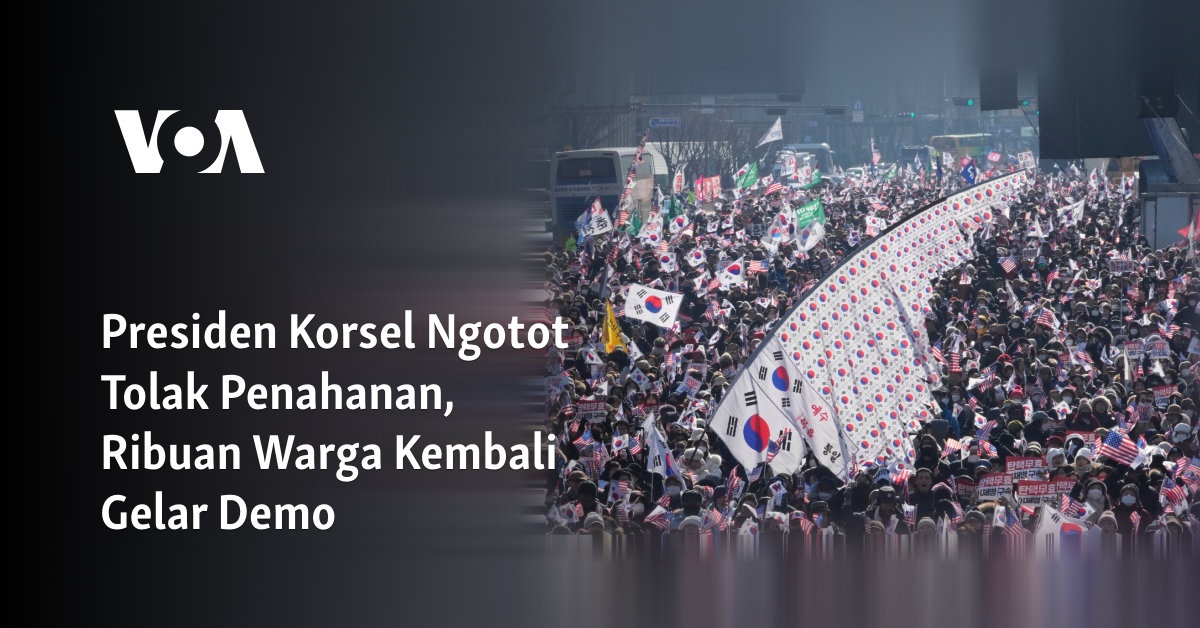 Presiden Korsel Ngotot Tolak Penahanan, Ribuan Warga Kembali Gelar Demo