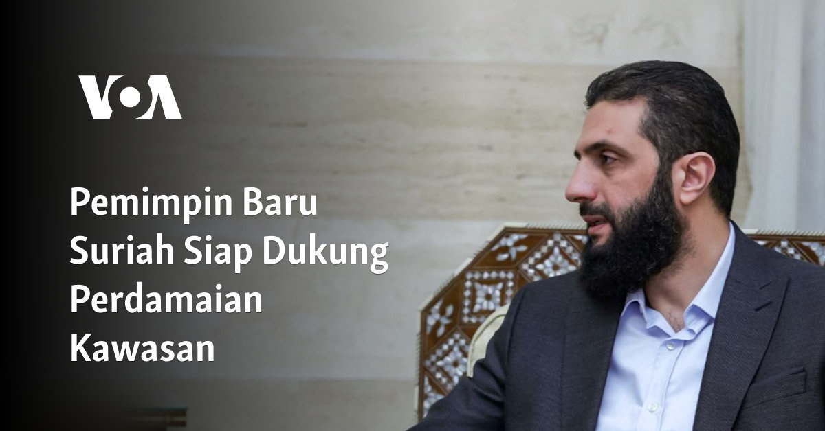 Pemimpin Baru Suriah Siap Dukung Perdamaian Kawasan