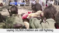 VOA60 Africa - South Sudan: UNICEF negotiates the release of 145 child soldiers from two rebel groups