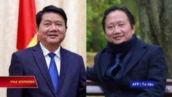 Việt Nam ra cáo trạng đối với ông Đinh La Thăng và ông Trịnh Xuân Thanh