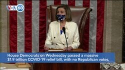 VOA60 America - House Democrats pass a massive $1.9 trillion COVID-19 relief bill