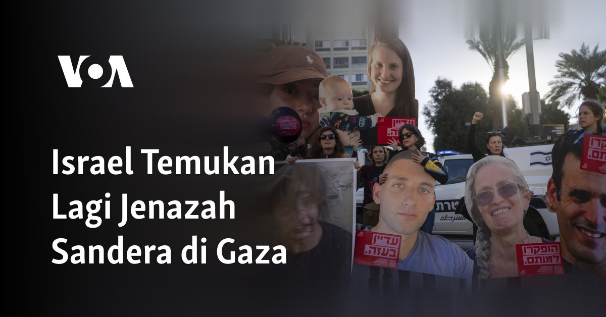 Israel Temukan Lagi Jenazah Sandera di Gaza