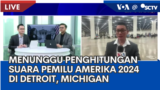 Laporan VOA untuk SCTV: Menunggu Saat Penghitungan Suara Pemilu Amerika 2024 di Detroit, Michigan