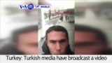 VOA60 World PM - Turkish Media Show 'Selfie' Video of Alleged Istanbul Suspect