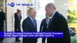 VOA60 World - Russia, Turkey Leaders Hold Talks on Fate of Syria Border