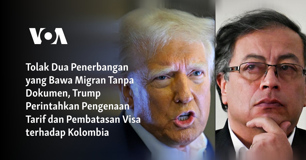 Tolak Dua Penerbangan yang Bawa Migran Tanpa Dokumen, Trump Perintahkan Pengenaan Tarif dan Pembatasan Visa terhadap Kolombia