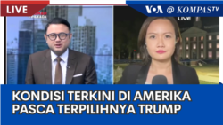 Laporan VOA untuk Kompas TV: Kondisi Terkini di Amerika pasca Terpilihnya Donald Trump 