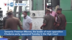 VOA60 Africa- Freeman Mbowe, the leader of main Tanzania opposition Chadema party, faced terrorism charges Tuesday in the High Court