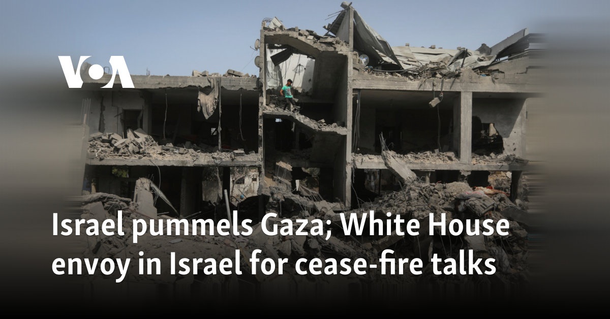 Israel pummels Gaza; White House envoy in Israel for cease-fire talks 