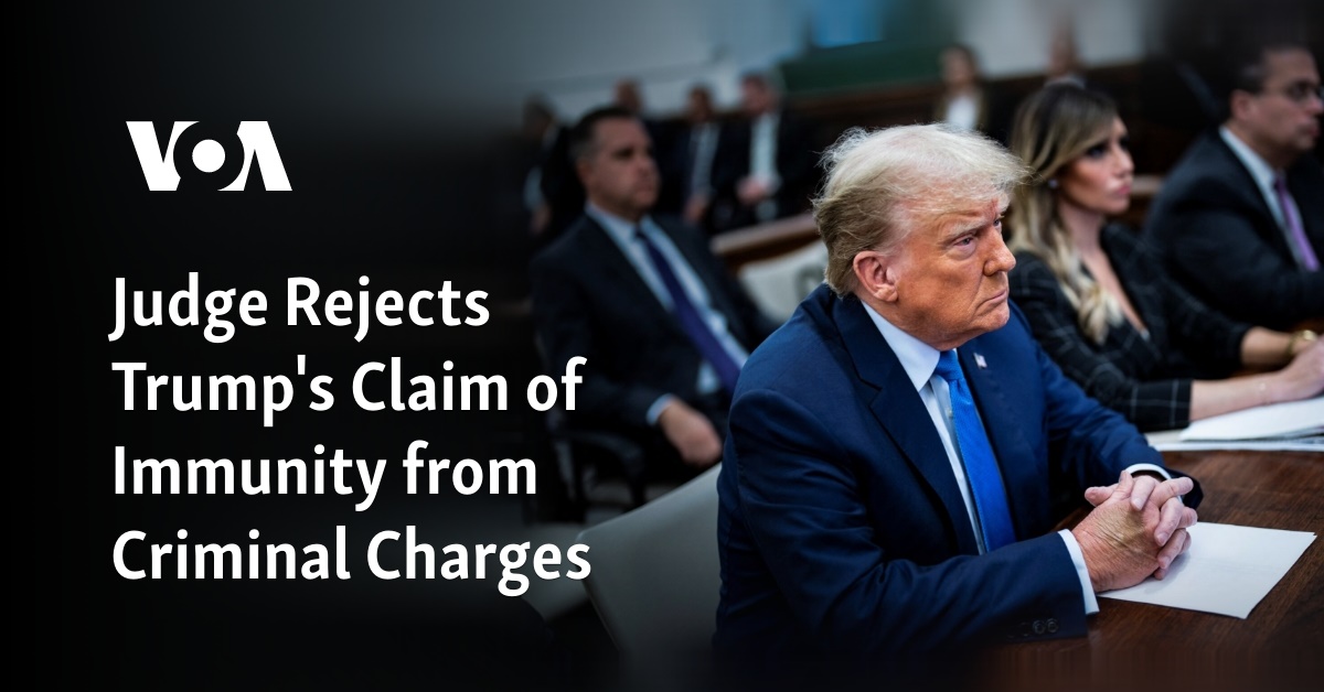 Judge Rejects Trump's Claim Of Immunity From Criminal Charges