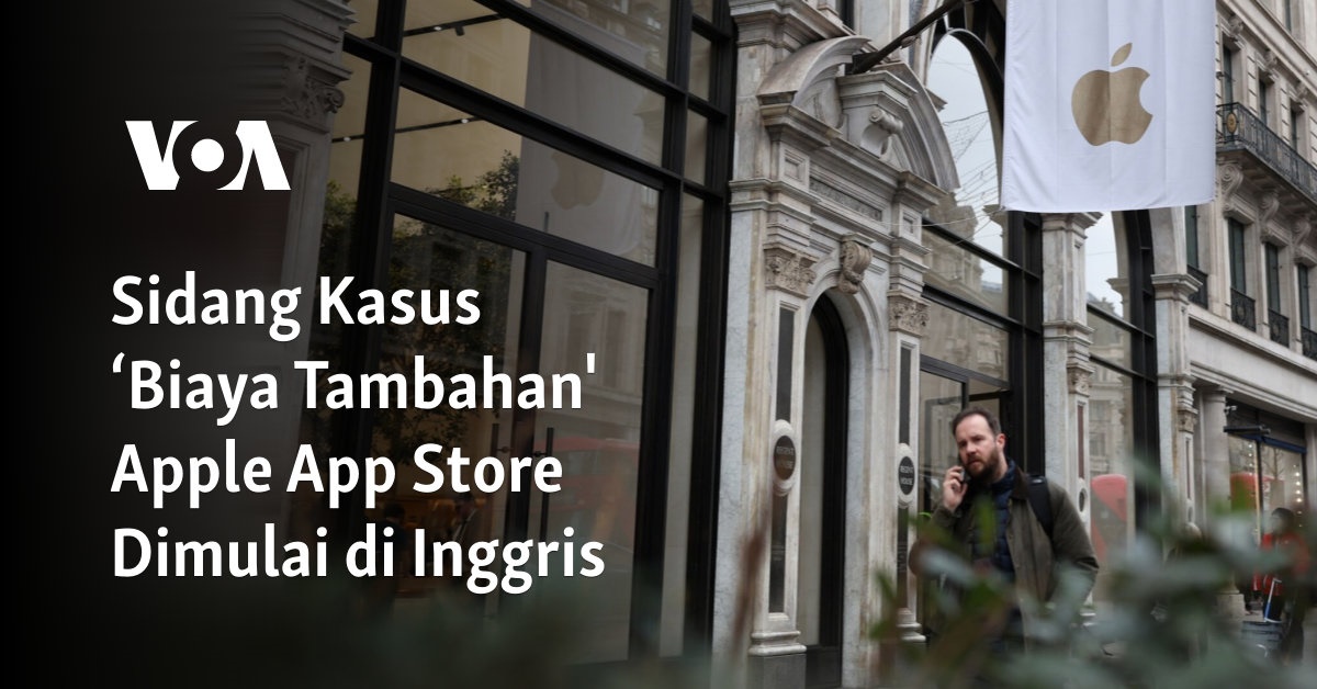 Sidang Kasus ‘Biaya Tambahan’ Apple App Store Dimulai di Inggris