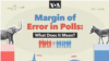 Understanding the margin of error