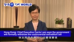 VOA60 World - Hong Kong Chief Executive says the government will formally withdraw the controversial extradition bill
