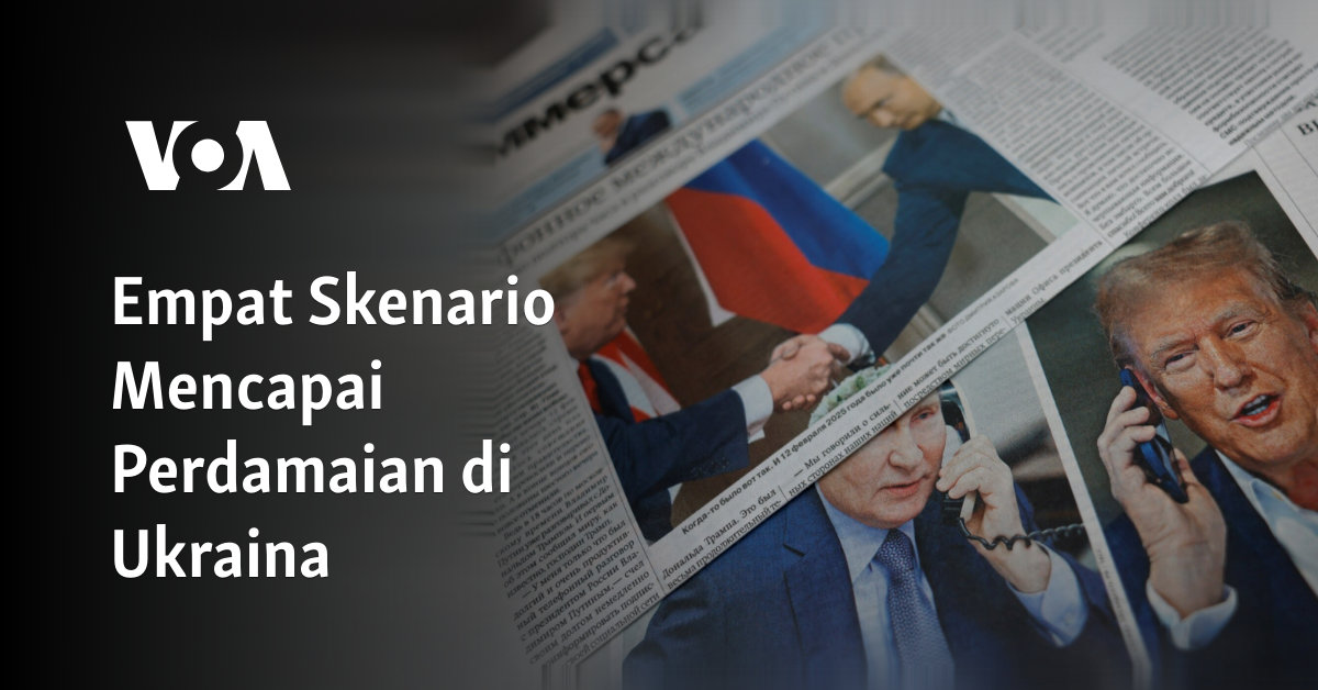 Empat Skenario Mencapai Perdamaian di Ukraina