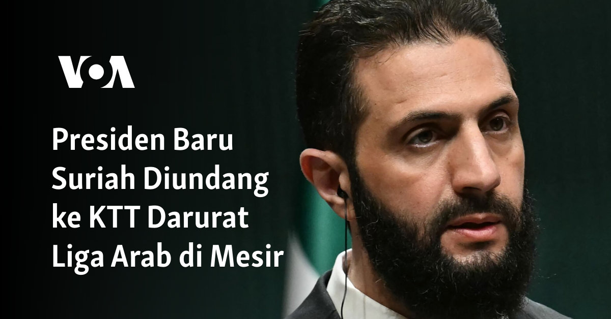 Presiden Baru Suriah Diundang ke KTT Darurat Liga Arab di Mesir