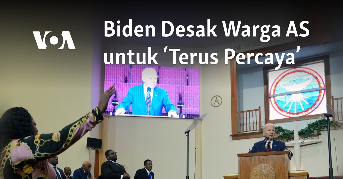 Biden Desak Warga AS untuk ‘Terus Percaya’