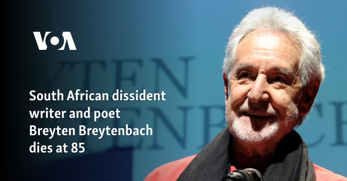 South African dissident writer and poet Breyten Breytenbach dies at 85