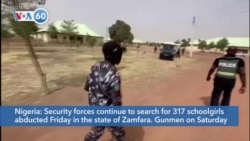 VOA60 Africa - Nigerian security forces search for 317 schoolgirls abducted Friday