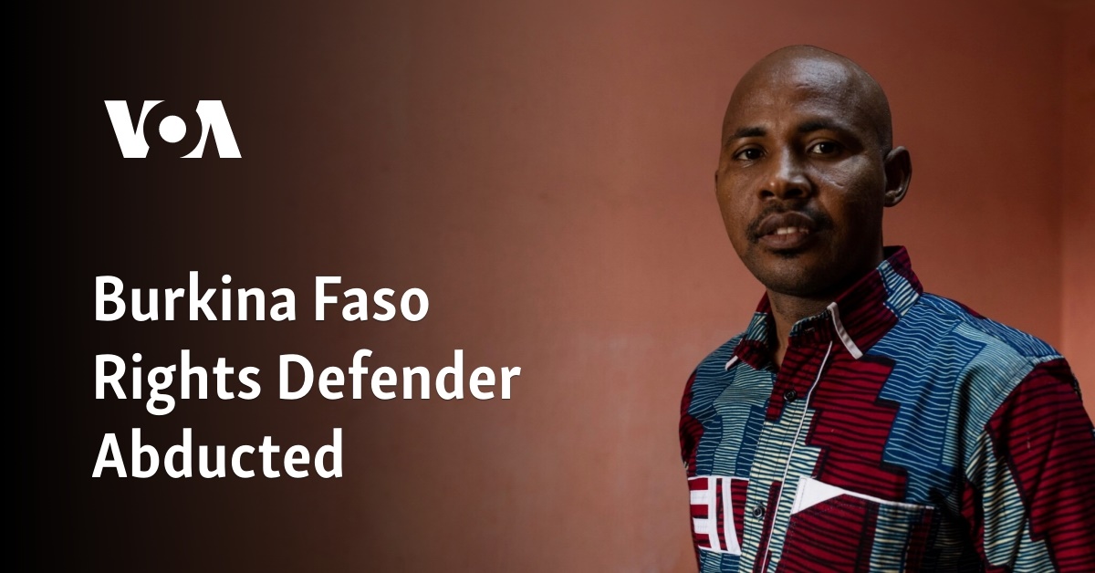 Burkina Faso Rights Defender Abducted