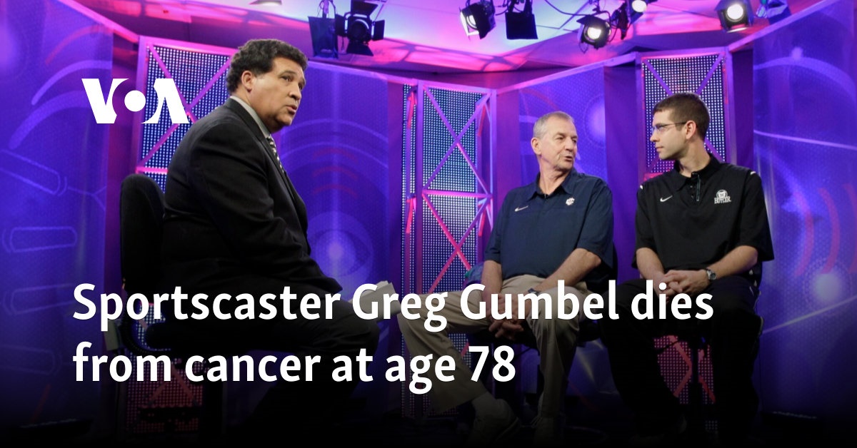 Sportscaster Greg Gumbel dies from cancer at age 78