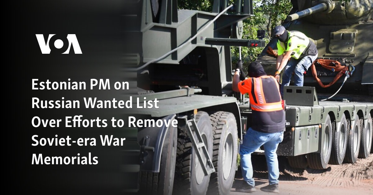 Estonian PM on Russian Wanted List Over Efforts to Remove Soviet-Era War Memorials